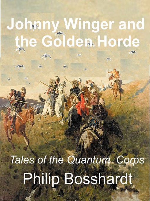 Title details for Johnny Winger and the Golden Horde by Philip Bosshardt - Available